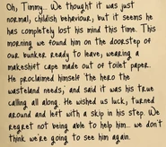 Entry of Timmy leaving the shelter if left insane for too long.