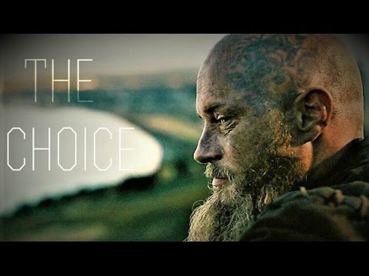 (Vikings) Ragnar Lothbrok || The Choice