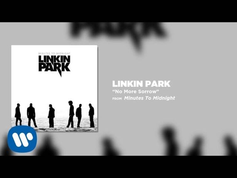 No more Sorrow Linkin Park. Linkin Park minutes to Midnight. In between Linkin. No more Sorrow.