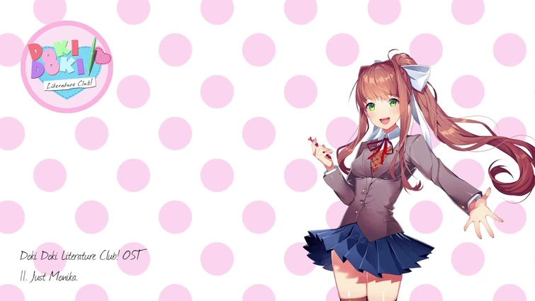 Doki Doki Literature Club! OST - Just Monika.