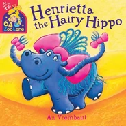 Book cover of Henrietta the Hairy Hippo.