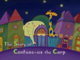 The Story of Confuse-us the Carp