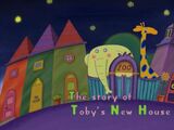 The Story of Toby's New House