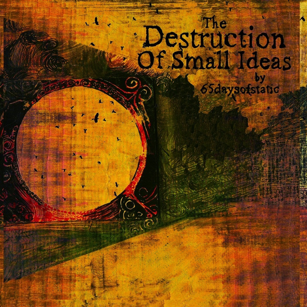 The Destruction Of Small Ideas | 65daysofstatic Wiki | Fandom
