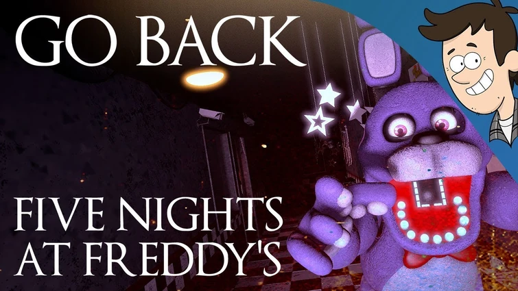 Go Back ► Five Nights at Freddy's Song by MandoPony