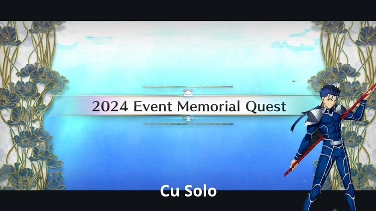 [FGO NA] Water Monster Crisis 2024 Event Memorial Quest — Cu Solo