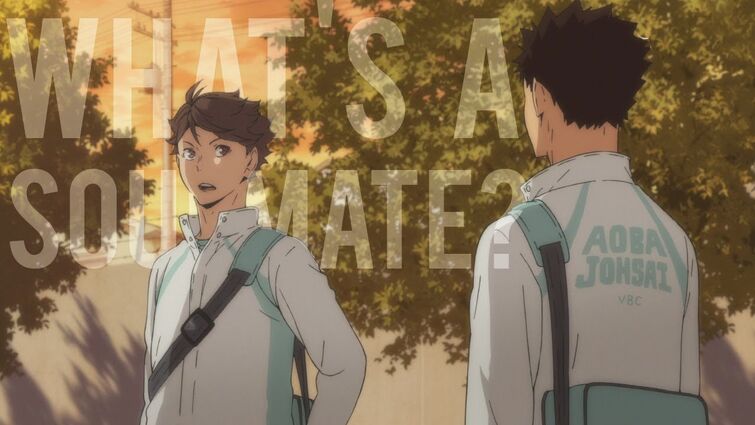 [iwaoi] what's a soulmate?