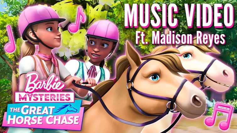 "We Ride Together" Ft. Madison Reyes (Official Music Video) Barbie Mysteries: The Great Horse Chase