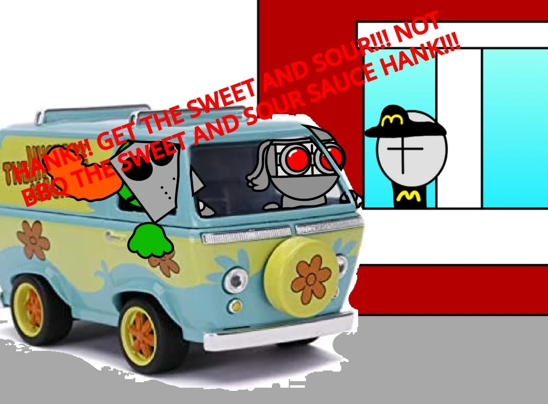 HANK!!! GET THE SWEET AND SOUR!!! NOT BBQ THE SWEET AND SOUR SAUCE HANK