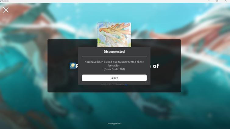 Kicked from unexpected client behavior, when joining a Roblox
