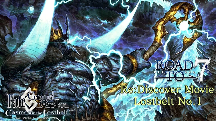 「Fate/Grand Order」Re: Discover Movie Lostbelt No.1