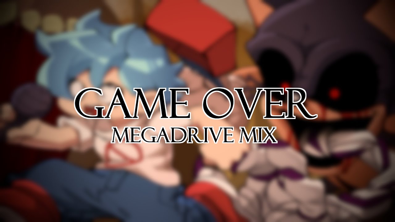 GAME OVER MEGA DRIVE MIX!! | Fandom