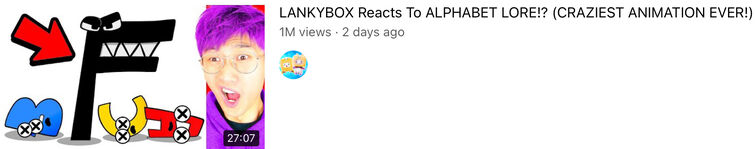 LANKYBOX Reacts To ALPHABET LORE!? (CRAZIEST ANIMATION EVER!) 