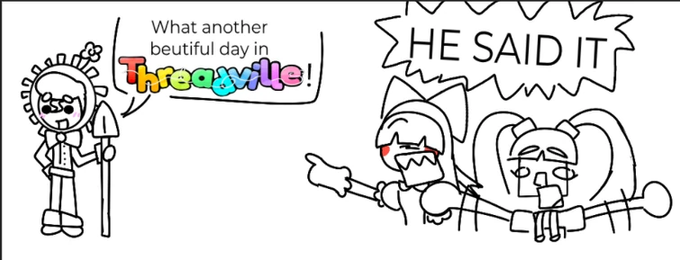 Discuss Everything About Threadville Wiki | Fandom