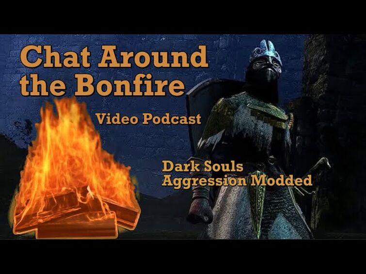 Chat Around the Bonfire While Playing Modded Dark Souls - P1