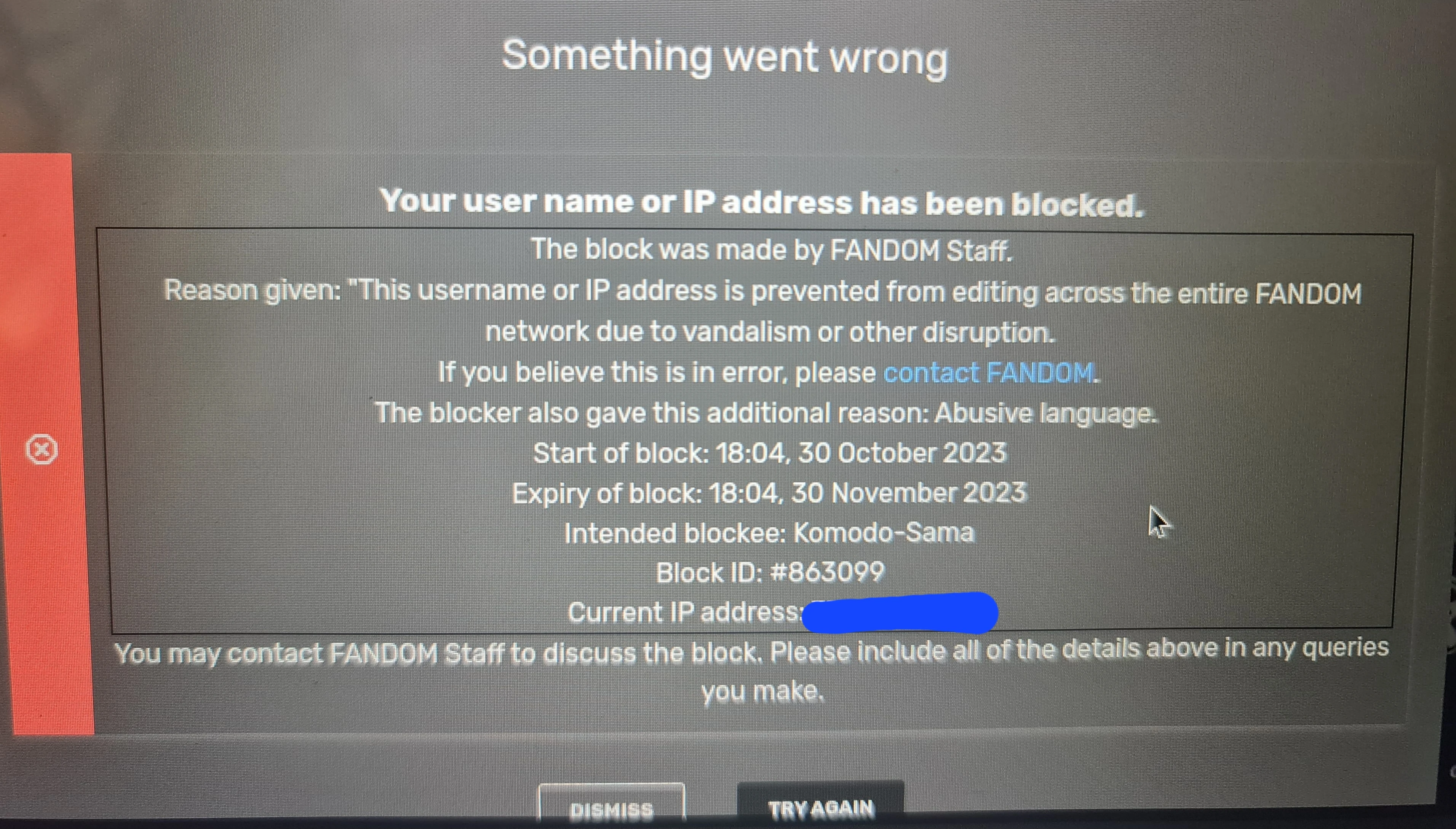 So how do I access who caused my ip ban and who admin blocked me? | Fandom