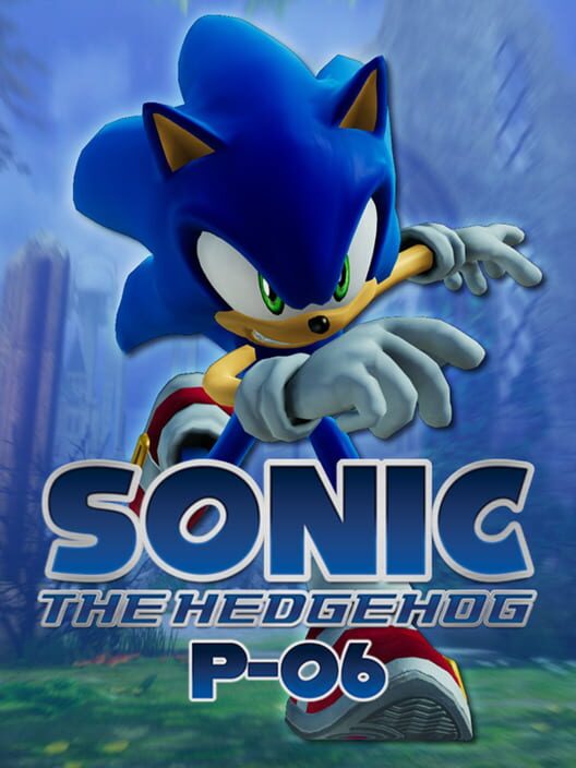 Hey guys today i talk about sonic the hedgehog project 06 Fandom