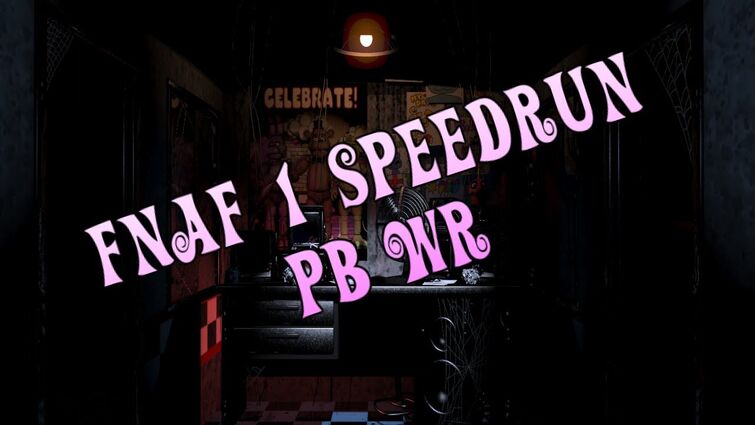 Five Nights at Freddy's Series - Speedrun