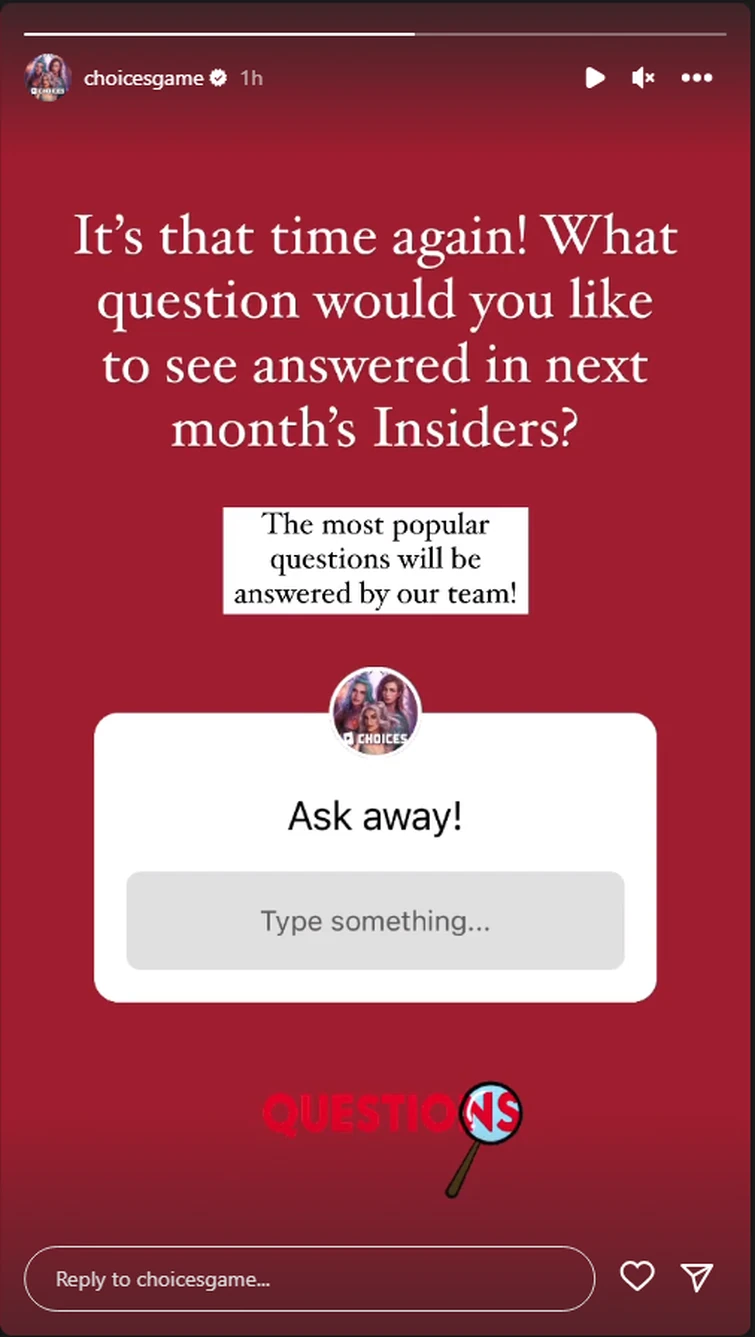 Send questions for the next Choices Insiders Fandom