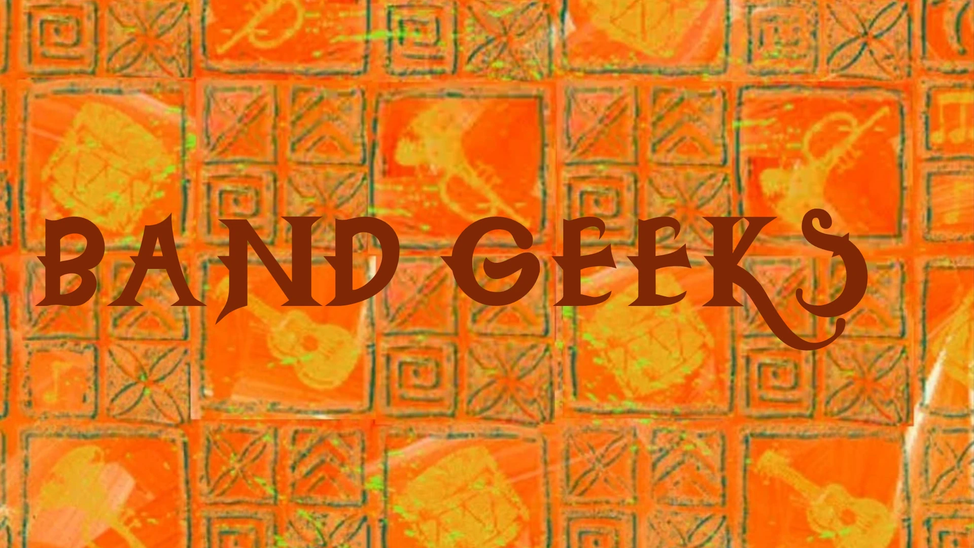 Band Geeks CUSTOM Title Card Fandom