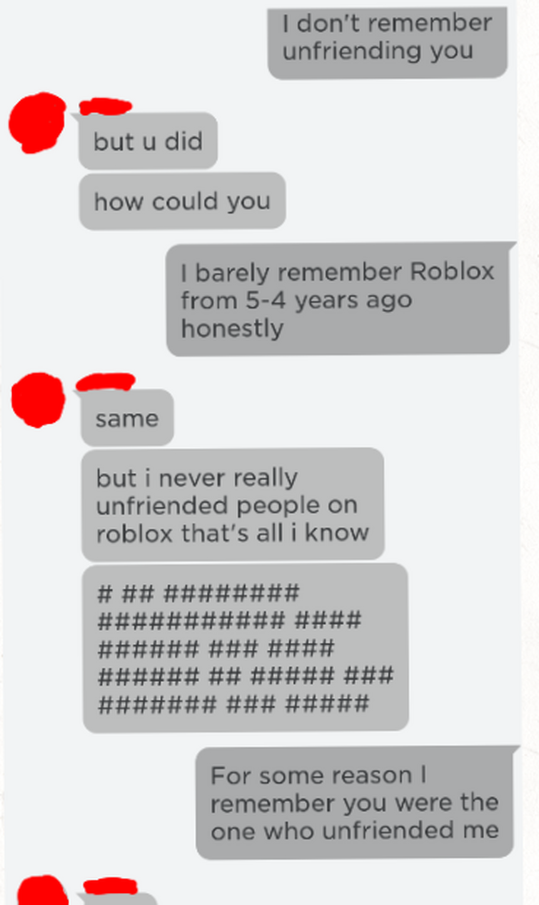 I unfriended someone on Roblox, but I can still see her chat and