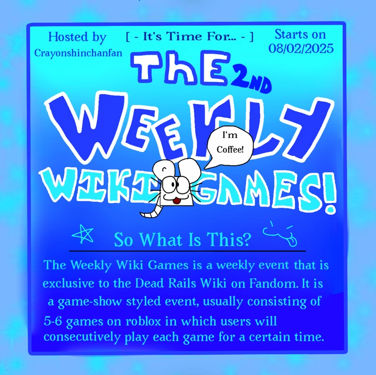🔵 ⬜️ 𝓣𝓱𝓮 2𝓷𝓭 𝓦𝓮𝓮𝓴𝓵𝔂 𝓦𝓲𝓴𝓲 𝓖𝓪𝓶𝓮𝓼! ⬜️🟦 | Fandom