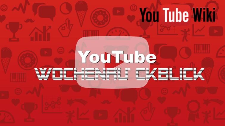 YouTube Wochenrückblick #001