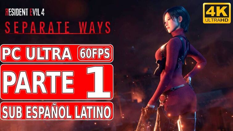 Resident Evil 4 Remake: Separate Ways | Gameplay Español Latino (Sub) | Parte 1 | PC Ultra RT 4K60