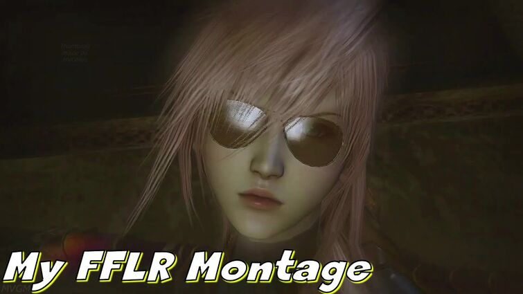 My Lightning Returns Montage :)