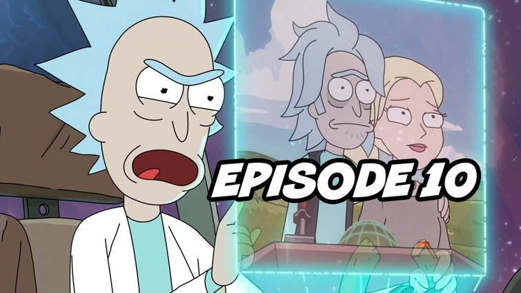 RICK & MORTY SEASON 8 EPISODE 10 FINALE: Goodbye Rick’s Wife