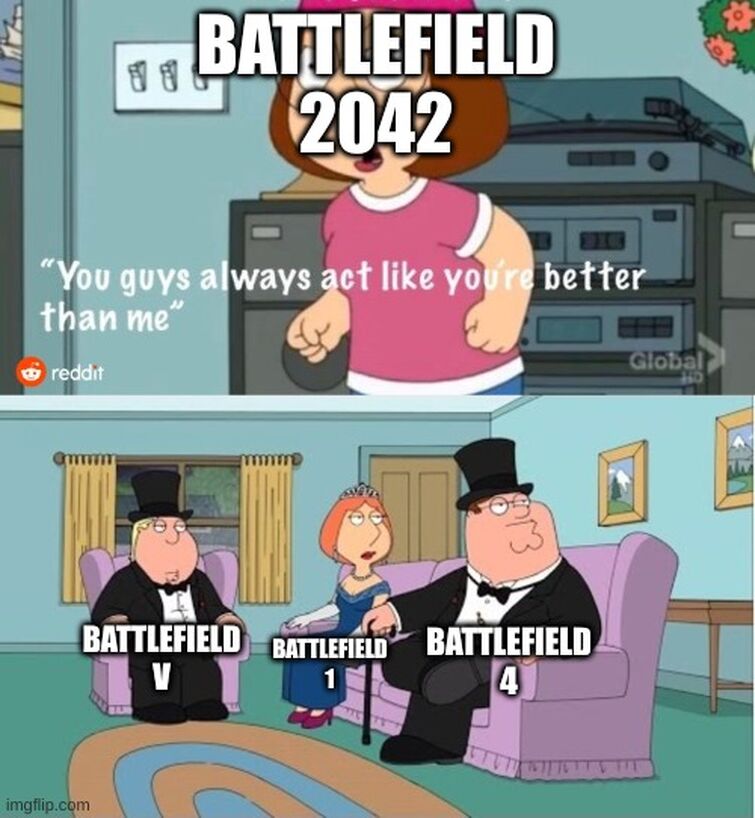 You re better than me. Battlefield Мем. You guys always Act like you're better than me Original.