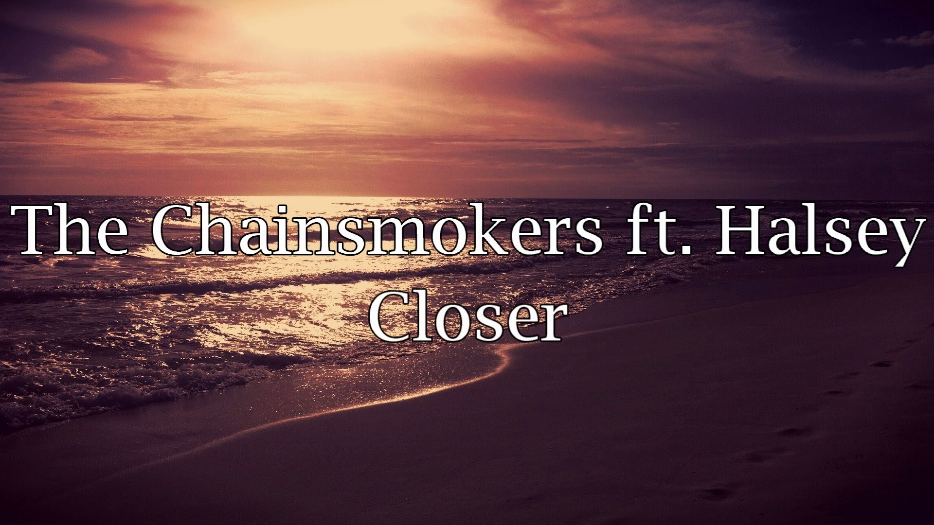 Closer the chainsmokers. Halsey closer. Halsey Chainsmokers. The Chainsmokers - closer (Lyric) ft. Halsey.