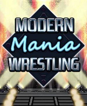 Modern Mania Wrestling 80s Mania Wrestling Returns Wiki Fandom
