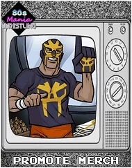Promote Merch 80s Mania Wrestling Returns Wiki Fandom