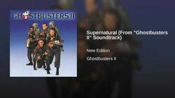 Ghostbusters 2-Track 02-Supernatural by New Edition