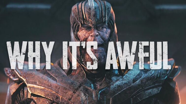Why Avengers Endgame Is Awful