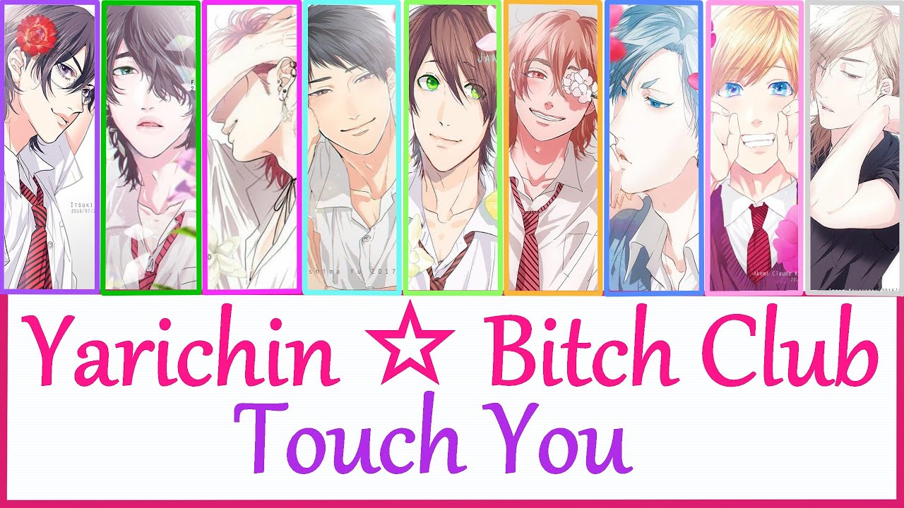 Yarichin Bitch Club- Touch You(tradução) 