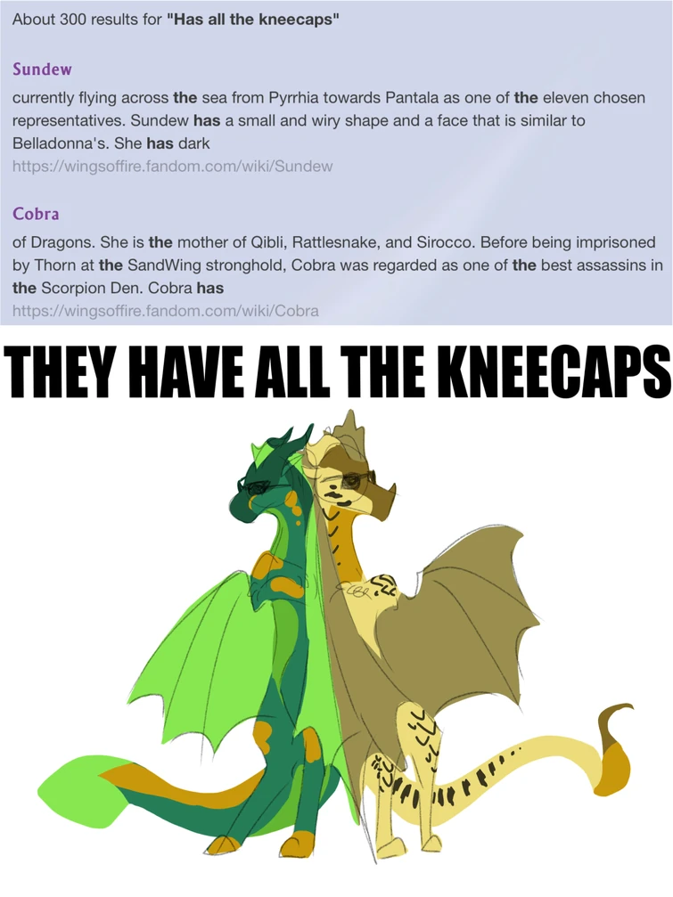This was needed Wings of Fire Kneecap Memes! (Click on post I added a