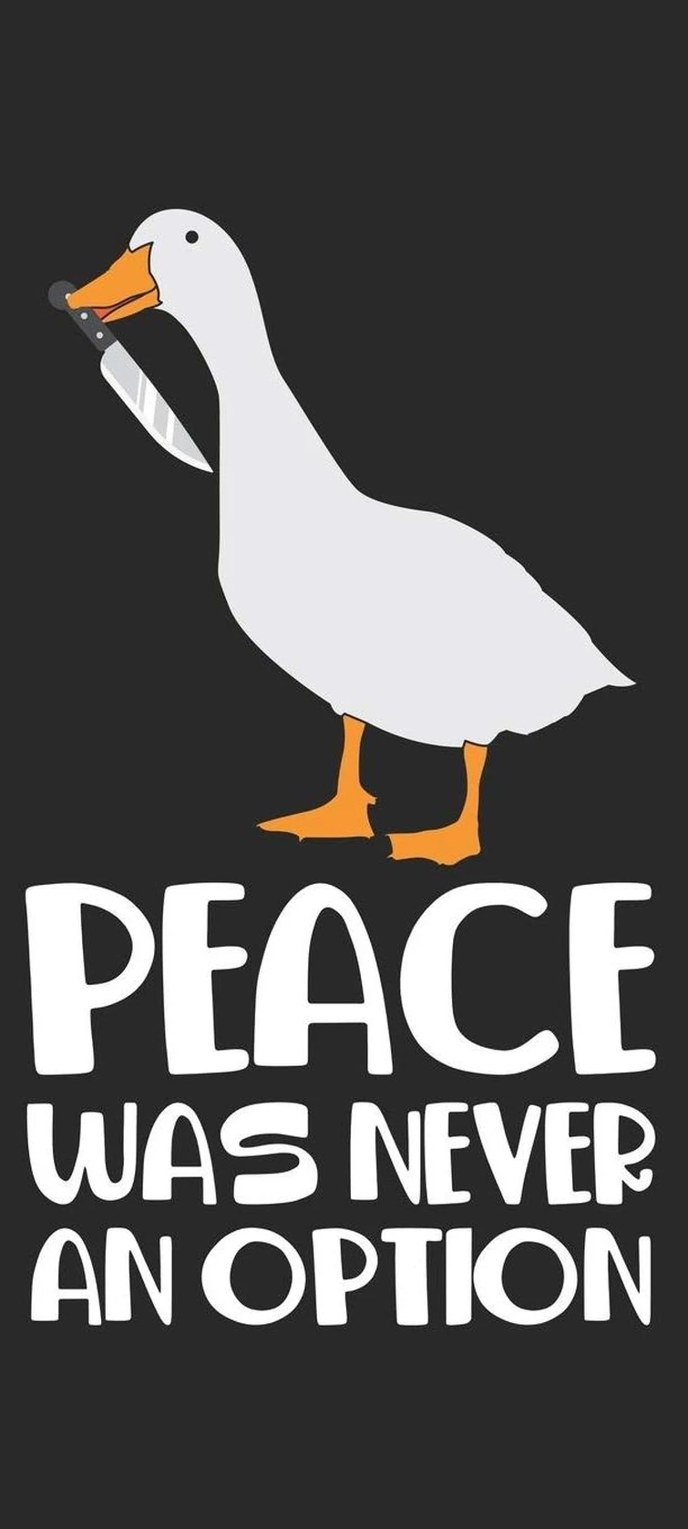 Peace was never an option goose
