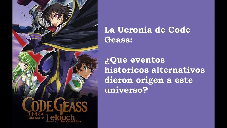 Explorando la ucronía de Code Geass