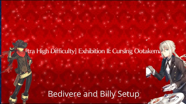 [FGO NA] Grand Nero Fest Suzuka Gozen Exhibition Quest — Bedivere and Billy Setup