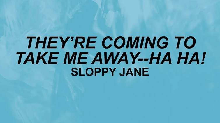 Sloppy Jane - They're Coming to Take Me Away (Lyrics) | ha ha | TikTok