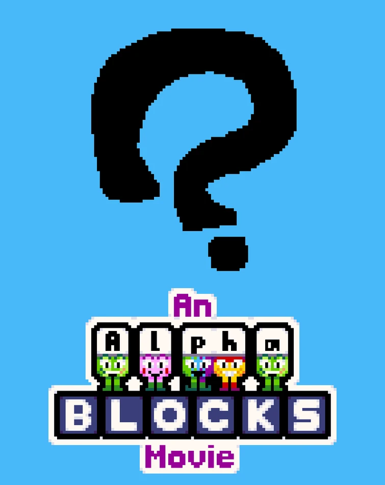 What would an Alphablocks movie even be like? | Fandom