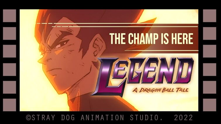 LEGEND - A DRAGON BALL TALE (FULL FILM) - 2022 - THE NEW CHALLENGER PRODUCTIONS