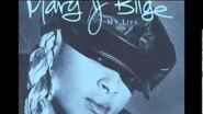 Mary J Blige, My Life..