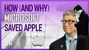 How_Microsoft_Saved_Apple_(And_Why_They_Did_It)