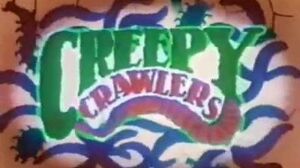 Creepy_Crawlers_Opening