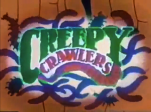 Creepy Crawlers Title Card