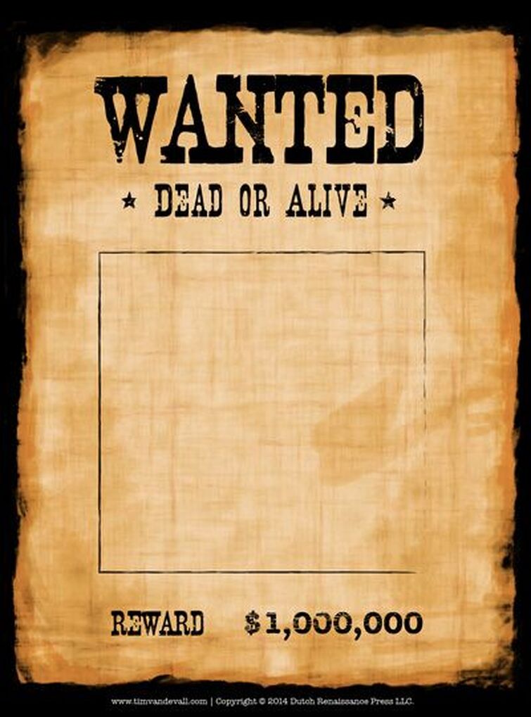 Anyone got the Wanted Poster template? | Fandom