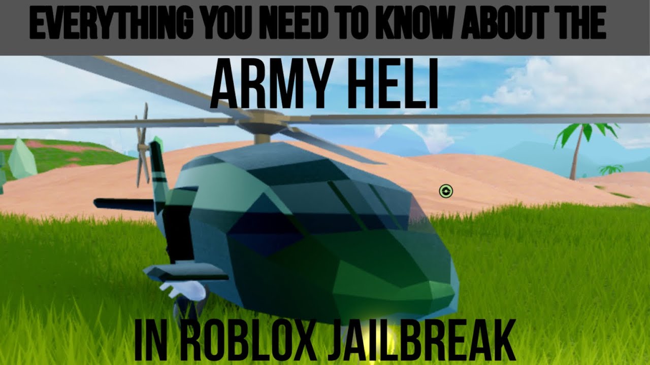 Roblox Jailbreak Army Heli